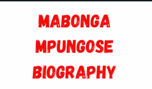 mabonga mpungose biography
