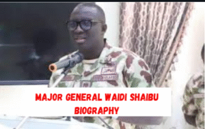 major general waidi shaibu biography