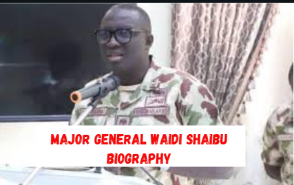 major general waidi shaibu biography